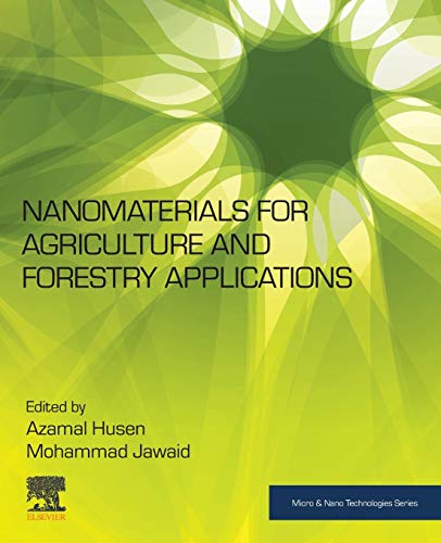 Book Nanomaterials for Agriculture and Forestry Applications (Micro and Nano Technologies) free
