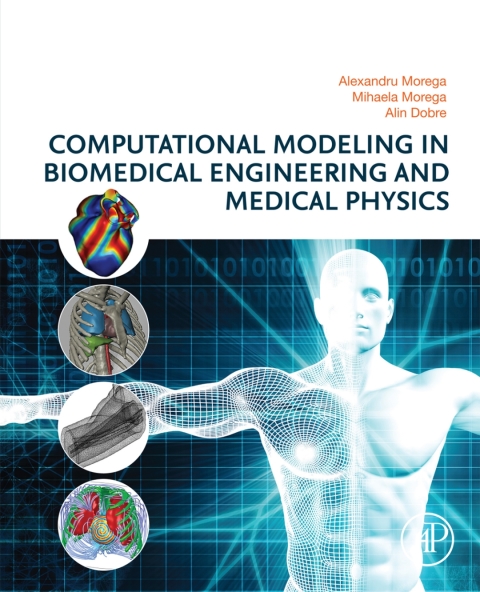 Book Computational Modeling in Biomedical Engineering and Medical Physics free