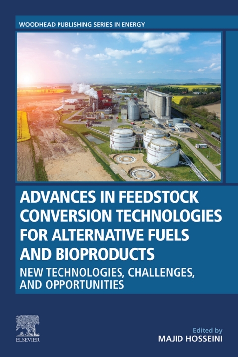 Book Advances in Feedstock Conversion Technologies for Alternative Fuels and Bioproducts free