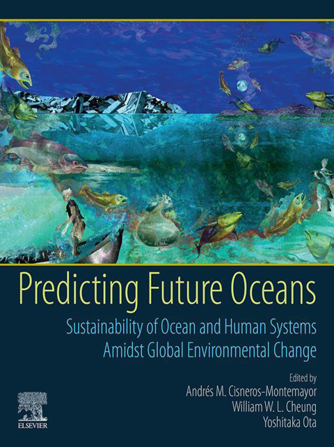 Book Predicting Future Oceans: Sustainability of Ocean and Human Systems Amidst Global Environmental Change free