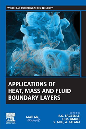 Book Applications of Heat, Mass and Fluid Boundary Layers (Woodhead Publishing Series in Energy) free