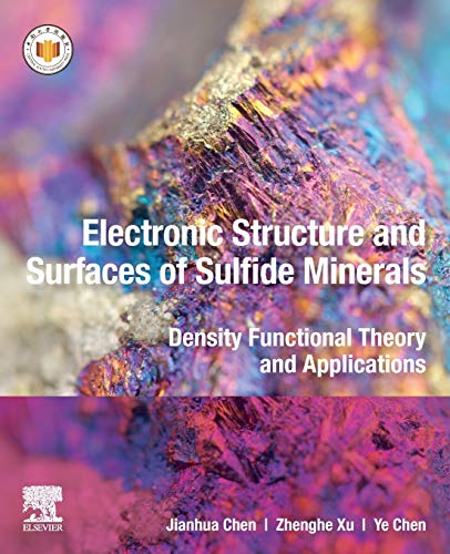 Book Electronic Structure and Surfaces of Sulfide Minerals: Density Functional Theory and Applications free