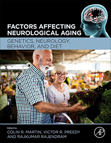 Book Factors Affecting Neurological Aging: Genetics, Neurology, Behavior, and Diet free