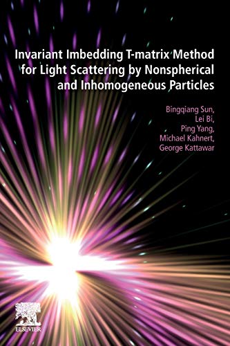 Book Invariant Imbedding T-matrix Method for Light Scattering by Nonspherical and Inhomogeneous Particles free