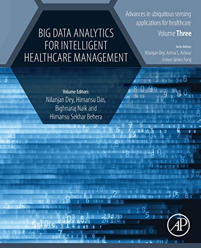 Book Big Data Analytics for Intelligent Healthcare Management (Advances in ubiquitous sensing applications for healthcare) free