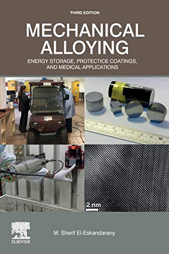 Book Mechanical Alloying: Energy Storage, Protective Coatings, and Medical Applications free