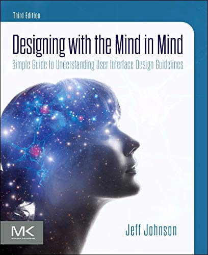 Book Designing with the Mind in Mind: Simple Guide to Understanding User Interface Design Guidelines free
