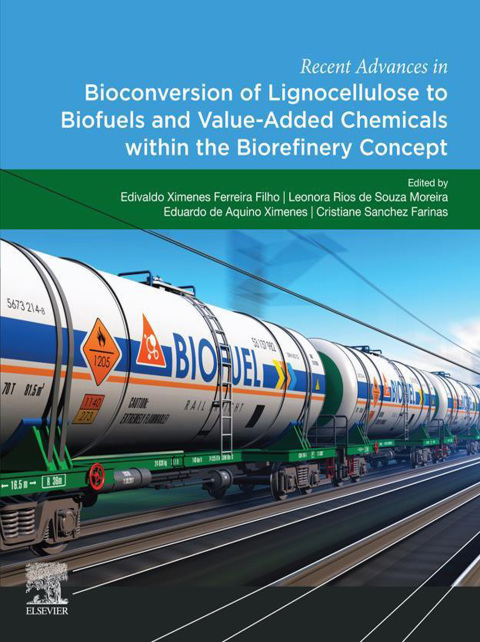 Book Recent Advances in Bioconversion of Lignocellulose to Biofuels and Value Added Chemicals within the Biorefinery Concept free