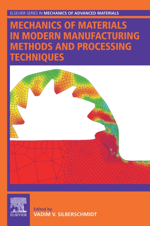 Book Mechanics of Materials in Modern Manufacturing Methods and Processing Techniques (Elsevier Series in Mechanics of Advanced Materials) free