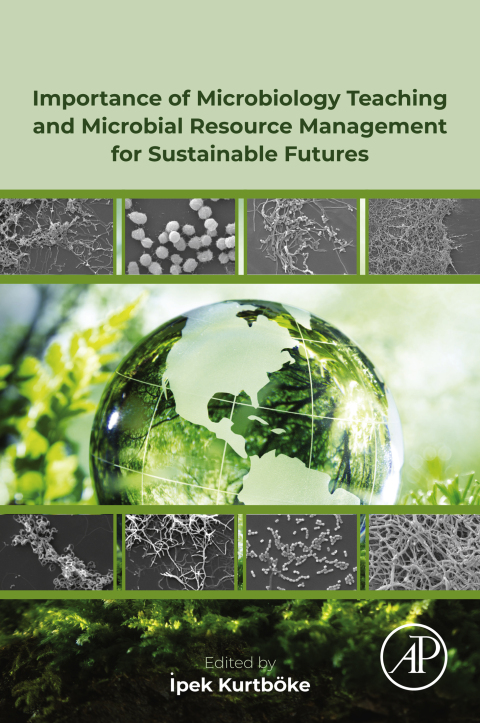 Book Importance of Microbiology Teaching and Microbial Resource Management for Sustainable Futures free