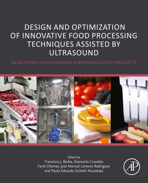 Book Design and Optimization of Innovative Food Processing Techniques Assisted by Ultrasound free
