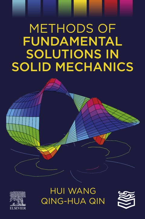 Book Methods of Fundamental Solutions in Solid Mechanics free