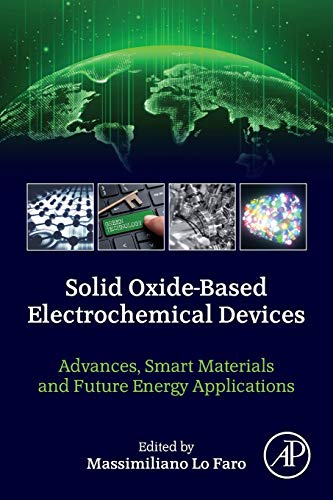 Book Solid Oxide-Based Electrochemical Devices: Advances, Smart Materials and Future Energy Applications free