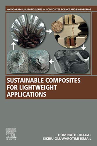 Book Sustainable Composites for Lightweight Applications (Woodhead Publishing Series in Composites Science and Engineering) free