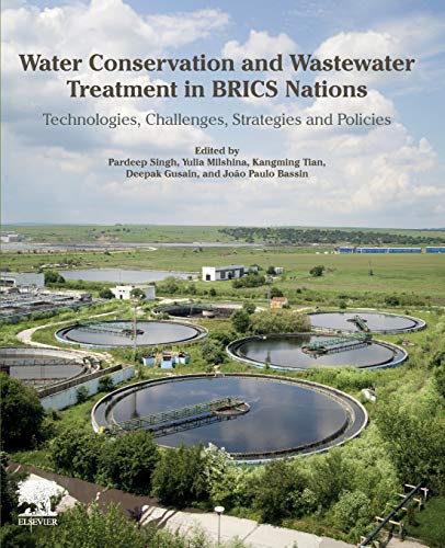 Book Water Conservation and Wastewater Treatment in BRICS Nations: Technologies, Challenges, Strategies and Policies free