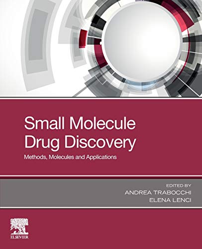 Book Small Molecule Drug Discovery: Methods, Molecules and Applications free