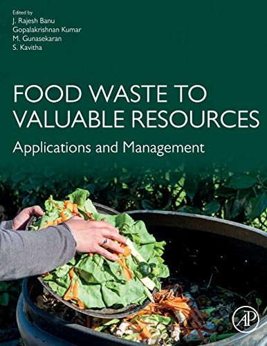 Book Food Waste to Valuable Resources: Applications and Management free
