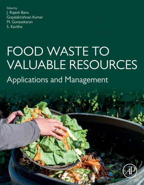 Book Food Waste to Valuable Resources: Applications and Management free