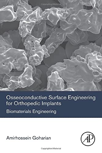 Book Osseoconductive Surface Engineering for Orthopedic Implants: Biomaterials Engineering free