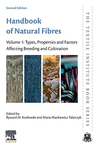 Book Handbook of Natural Fibres: Volume 1: Types, Properties and Factors Affecting Breeding and Cultivation (Volume 1) (The Textile Institute Book Series, Volume 1) free