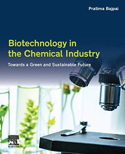 Book Biotechnology in the Chemical Industry: Towards a Green and Sustainable Future free