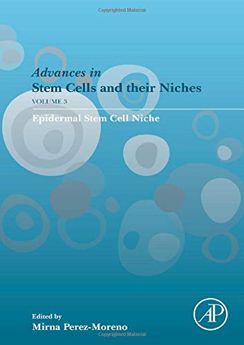 Book Epidermal Stem Cell Niche (Volume 3) (Advances in Stem Cells and their Niches, Volume 3) free