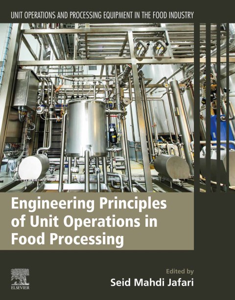 Book Engineering Principles of Unit Operations in Food Processing: Unit Operations and Processing Equipment in the Food Industry free
