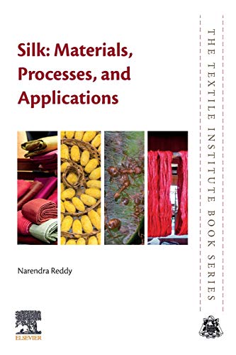 Book Silk: Materials, Processes, and Applications (The Textile Institute Book Series) free