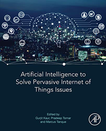 Book Artificial Intelligence to Solve Pervasive Internet of Things Issues free