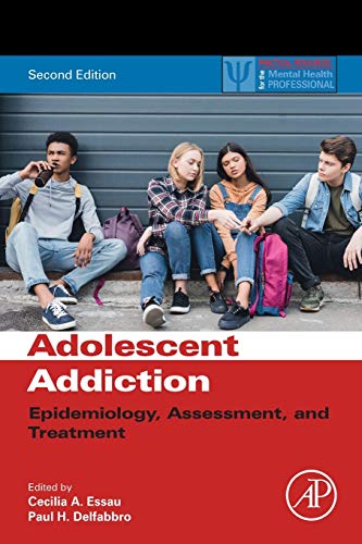 Book Adolescent Addiction: Epidemiology, Assessment, and Treatment (Practical Resources for the Mental Health Professional) free