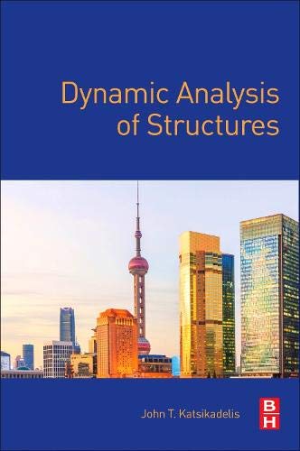 Book Dynamic Analysis of Structures free