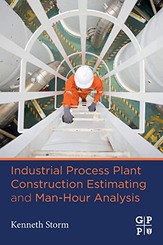 Book Industrial Process Plant Construction Estimating and Man-Hour Analysis free