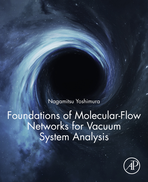 Book Foundations of Molecular-Flow Networks for Vacuum System Analysis free