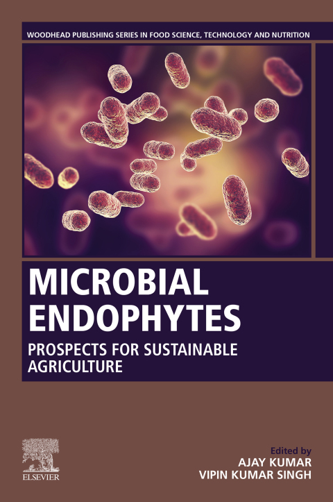 Book Microbial Endophytes: Prospects for Sustainable Agriculture (Woodhead Publishing Series in Food Science, Technology and Nutrition) free