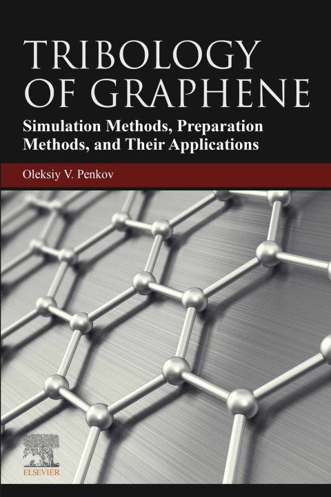 Book Tribology of Graphene: Simulation Methods, Preparation Methods, and Their Applications free