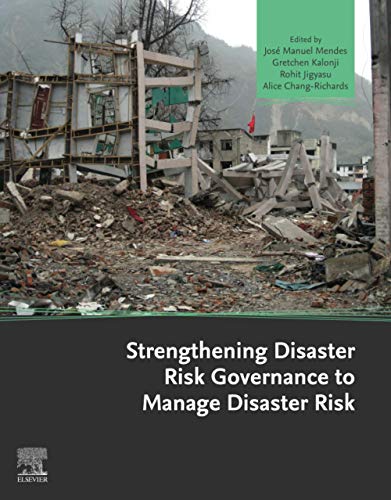 Book Strengthening Disaster Risk Governance to Manage Disaster Risk free