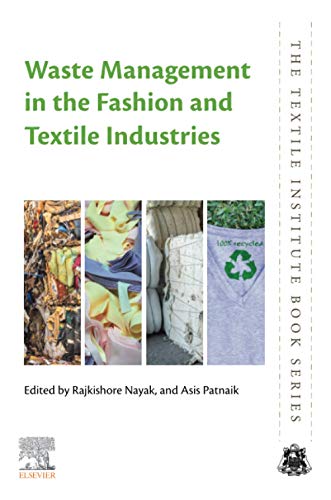 Book Waste Management in the Fashion and Textile Industries (The Textile Institute Book Series) free