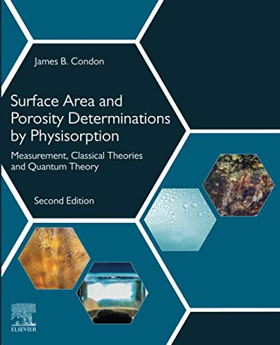 Book Surface Area and Porosity Determinations by Physisorption: Measurement, Classical Theories and Quantum Theory free