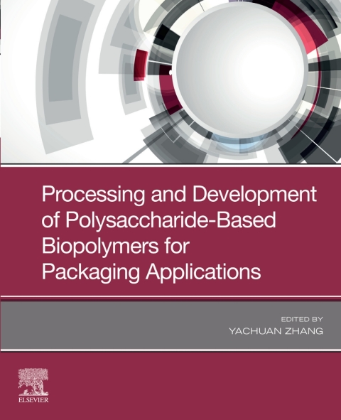 Book Processing and Development of Polysaccharide-Based Biopolymers for Packaging Applications free