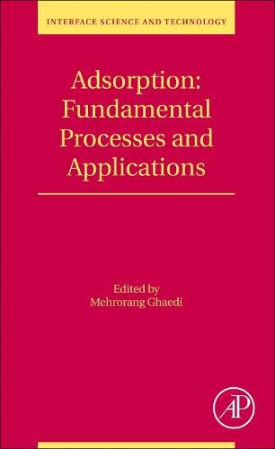 Book Adsorption: Fundamental Processes and Applications (Volume 33) (Interface Science and Technology, Volume 33) free
