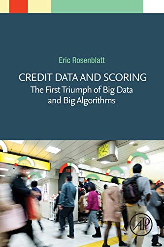 Book Credit Data and Scoring: The First Triumph of Big Data and Big Algorithms free