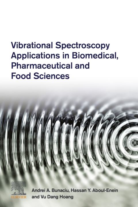 Book Vibrational Spectroscopy Applications in Biomedical, Pharmaceutical and Food Sciences free