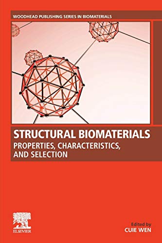 Book Structural Biomaterials: Properties, Characteristics, and Selection (Woodhead Publishing Series in Biomaterials) free