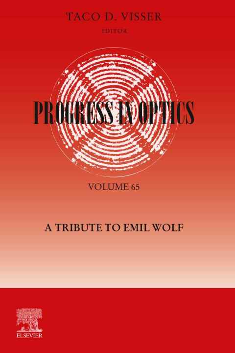 Book Progress in Optics: A Tribute to Emil Wolf (ISSN Book 65) free