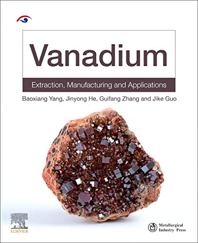 Book Vanadium: Extraction, Manufacturing and Applications free