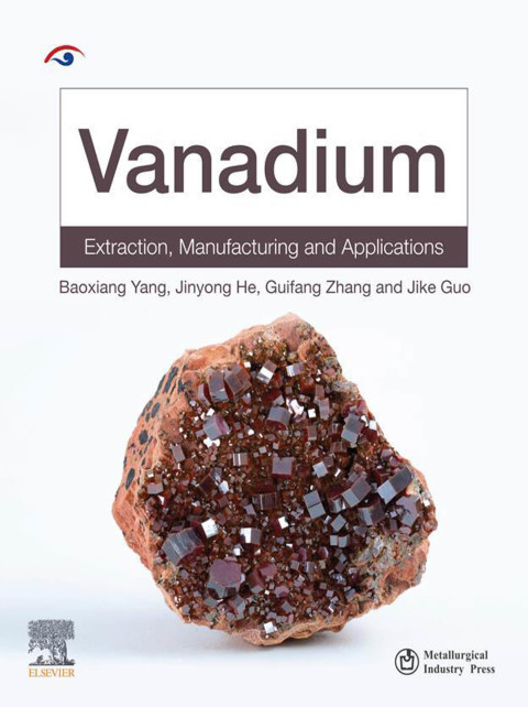 Book Vanadium: Extraction, Manufacturing and Applications free