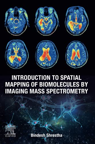 Book Introduction to Spatial Mapping of Biomolecules by Imaging Mass Spectrometry free