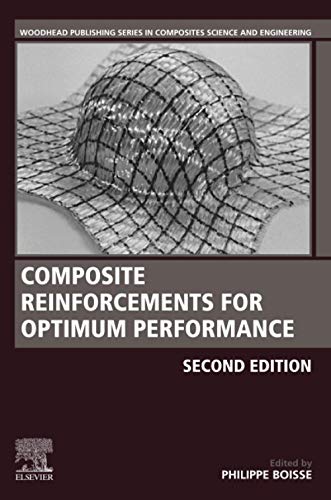 Book Composite Reinforcements for Optimum Performance (Woodhead Publishing Series in Composites Science and Engineering) free