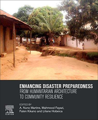 Book Enhancing Disaster Preparedness: From Humanitarian Architecture to Community Resilience free