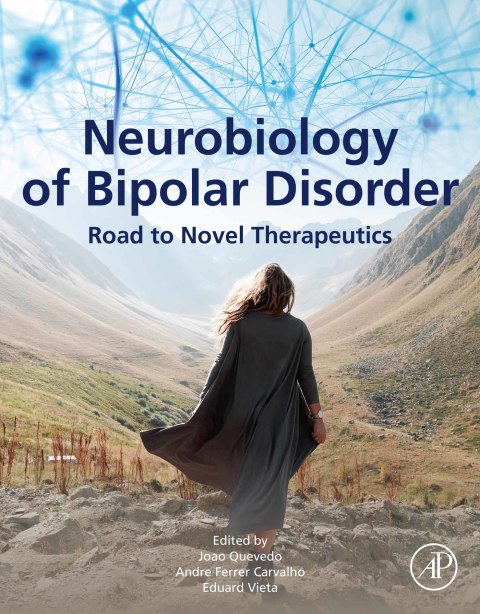 Book Neurobiology of Bipolar Disorder: Road to Novel Therapeutics free